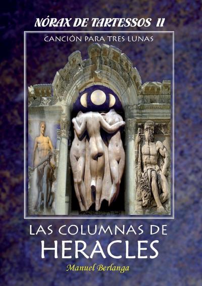 NORAX DE TARTESSOS, II - Las Columnas de Heracles - Manuel Fernández Berlanga