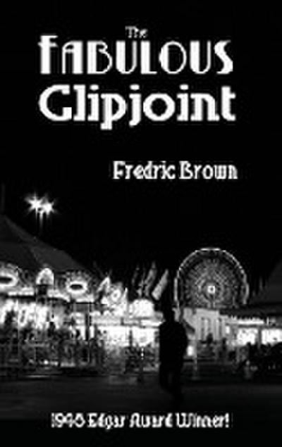 The Fabulous Clipjoint - Fredric Brown