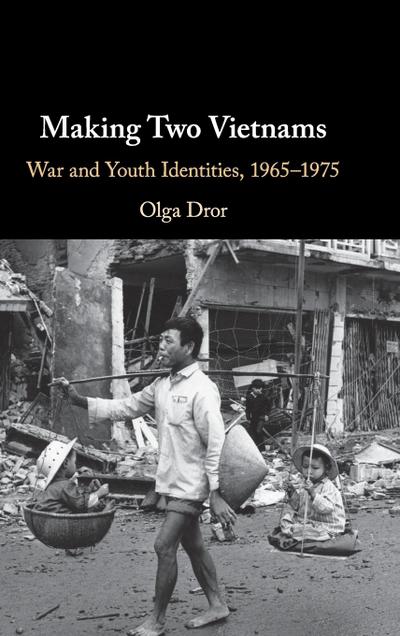 Making Two Vietnams - Olga Dror