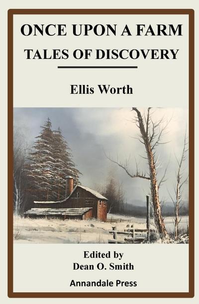 Once upon a Farm : Tales of Discovery - Ellis Worth