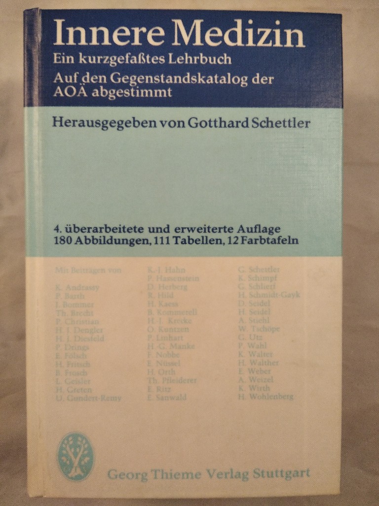 Innere Medizin. Ein kurzgefaßtes Lehrbuch. Band I + II (1 Buch). - Schettler (Hrsg.), Gotthard, Konrad Andrassy und J. Bommer