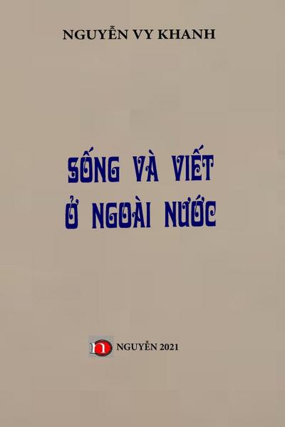 SONG VA VIET O NGOAI NUOC : SOFT COVER - Nguyen Vy Khanh