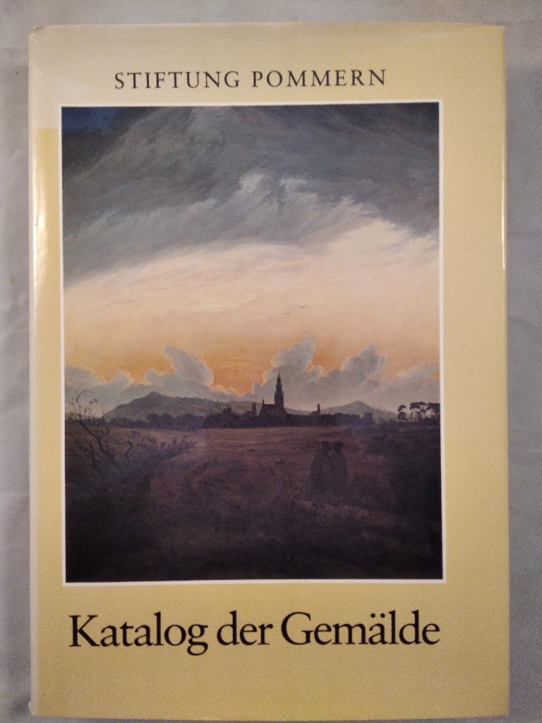 Stiftung Pommern - Katalog der Gemälde. - Paczkowski, Renate