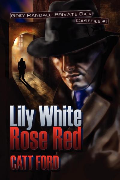 Lily White Rose Red - Catt Ford