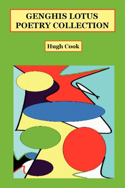 Genghis Lotus Poetry Collection - Hugh Cook