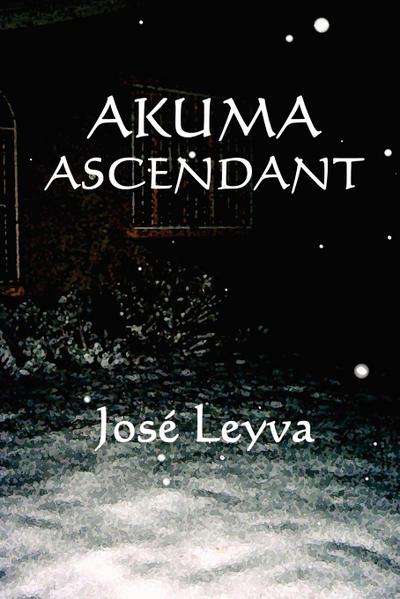 Akuma Ascendant - José Leyva