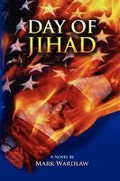 Day of Jihad - Mark Wardlaw