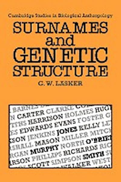 Surnames and Genetic Structure - Gabriel Ward Lasker