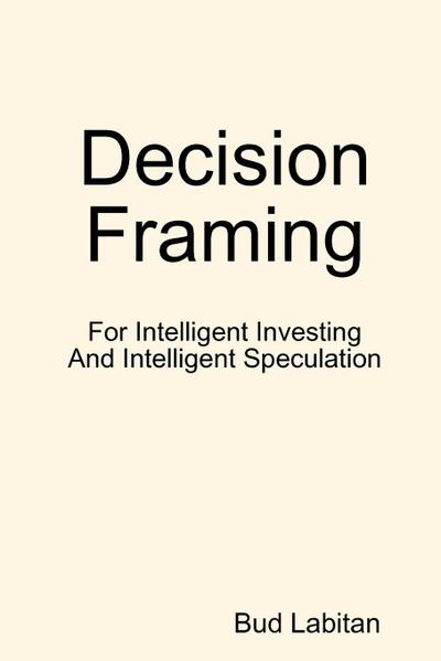 Decision Framing - Bud Labitan