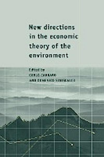 New Directions in the Economic Theory of the Environment - Carraro Carlo