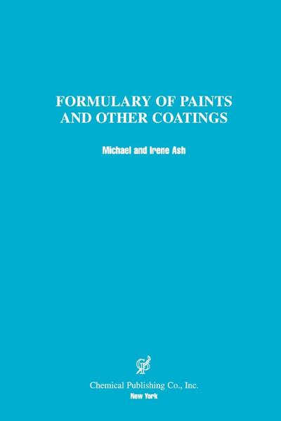 Formulary of Paints & Other Coatings - Ash