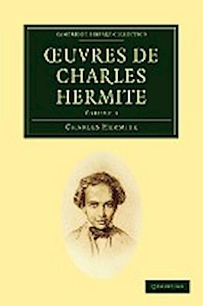 Oeuvres de Charles Hermite : Volume 1 - Charles Hermite