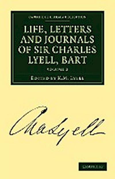 Life, Letters and Journals of Sir Charles Lyell, Bart, Volume 2 - Charles Lyell