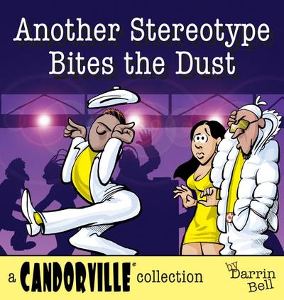 Another Stereotype Bites the Dust - Darrin Bell