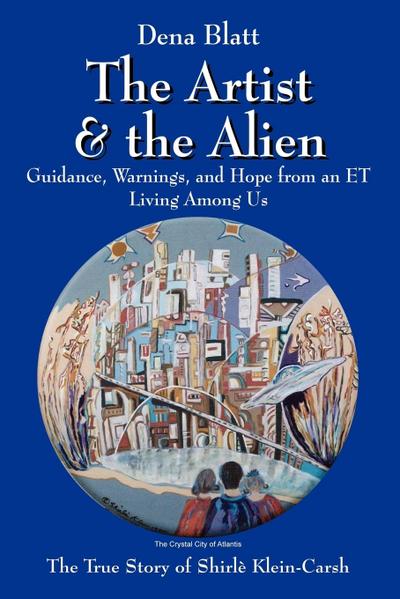 The Artist and the Alien - Dena Blatt