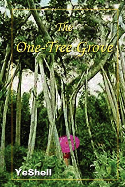 The One-Tree Grove - Yeshell