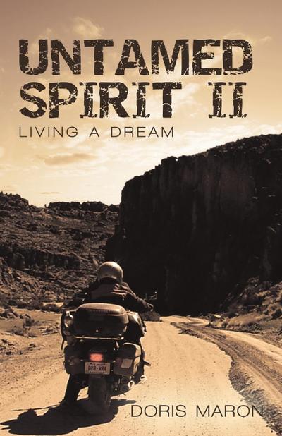 Untamed Spirit II : Living a Dream - Doris Maron