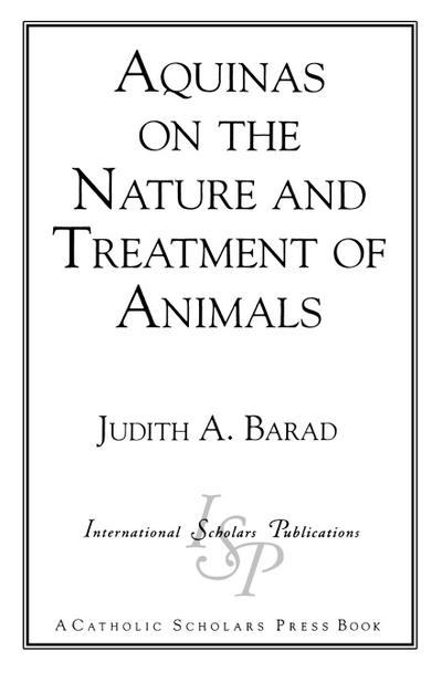 Aquinas on the Nature and Treatment of Animals - Judith A. Barad