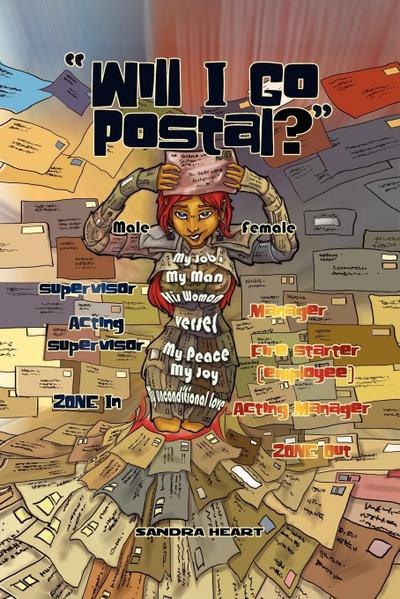 Will I Go Postal? - Sandra Heart