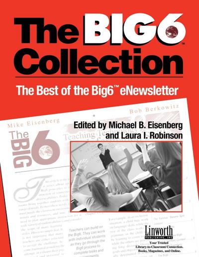 Big6 Collection : Best of the Big6 Enewsletter, Volume II - Michael Eisenberg