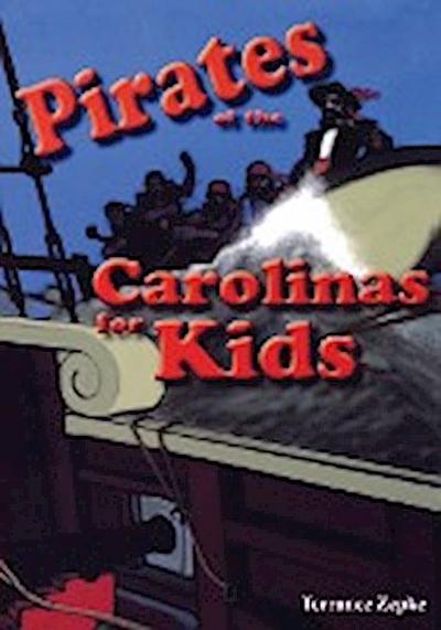 Pirates of the Carolinas for Kids - Terrance Zepke