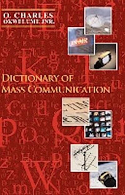 Dictionary of Mass Communication - O Charles Okwelume