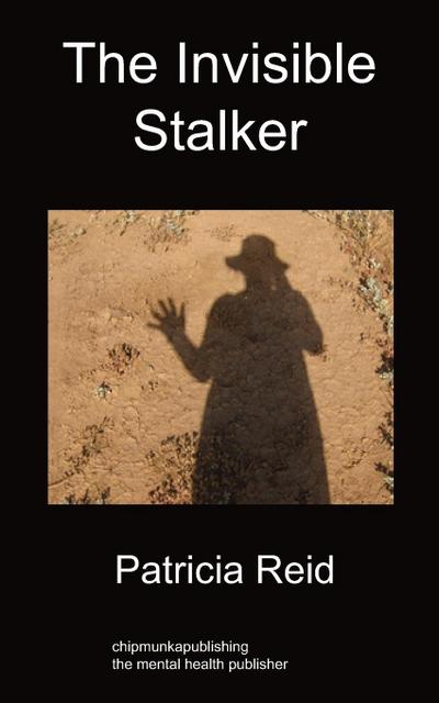 The Invisible Stalker - Patricia Reid