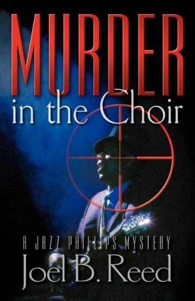 Murder in the Choir - Joel B. Reed