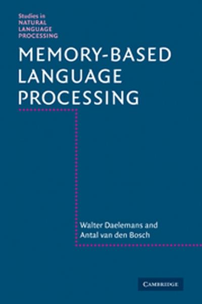 Memory-Based Language Processing - Walter Daelemans