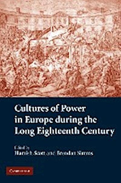 Cultures of Power in Europe During the Long Eighteenth Century - Hamish Scott