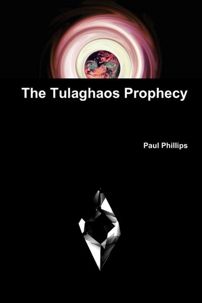 The Tulaghaos Prophecy - Paul Jr. Phillips