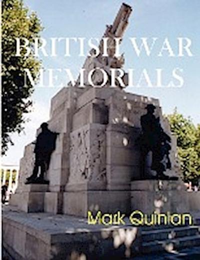 British War Memorials - Mark Quinlan