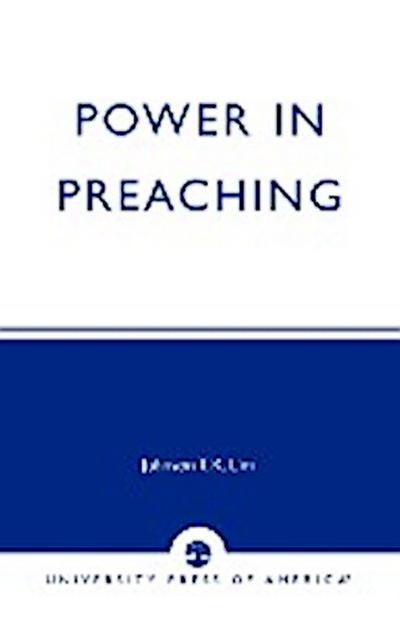 Power in Preaching - Johnson T. K. Lim