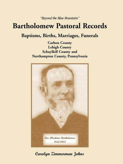 Beyond the Blue Mountain : Bartholomew Pastoral Records - Carolyn Zimmerman Johns