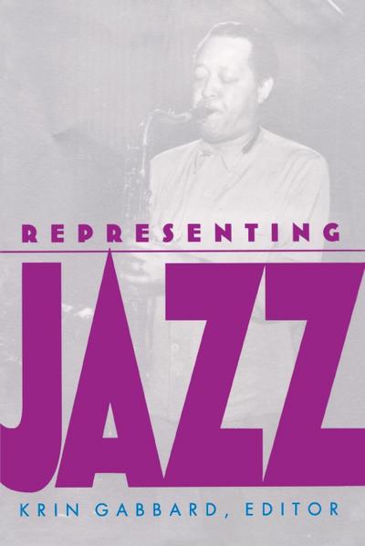 Representing Jazz - Krin Gabbard