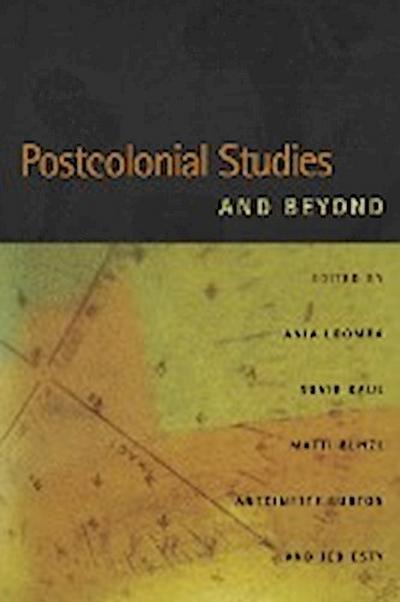 Postcolonial Studies and Beyond - Ania Loomba