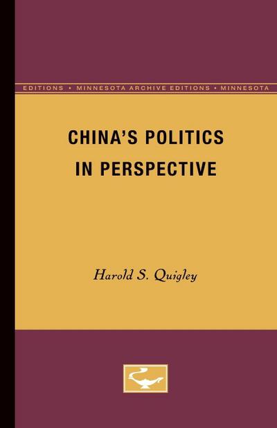 China's Politics in Perspective - Harold S. Quigley