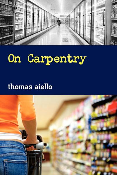 On Carpentry - Thomas Aiello