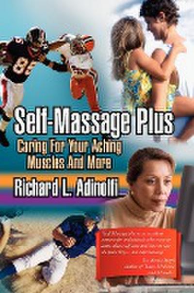 Self-Massage Plus - Richard L. Adinolfi