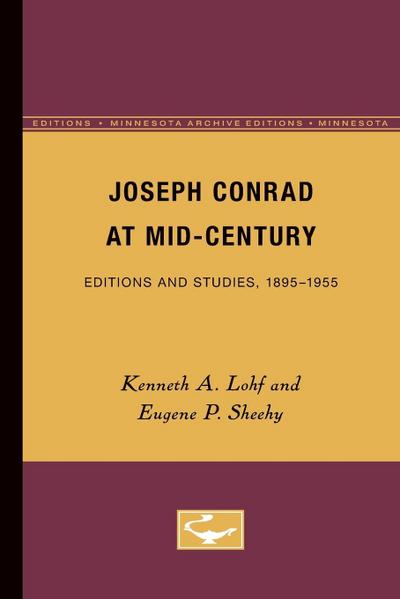 Joseph Conrad at Mid-Century : Editions and Studies, 1895-1955 - Kenneth A. Lohf