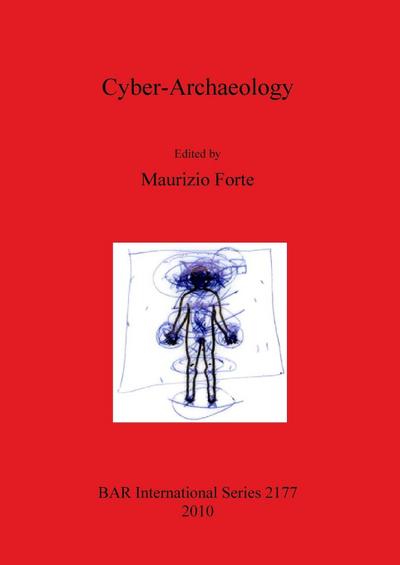 Cyber-Archaeology - Maurizio Forte