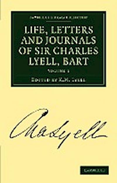 Life, Letters and Journals of Sir Charles Lyell, Bart, Volume 1 - Charles Lyell