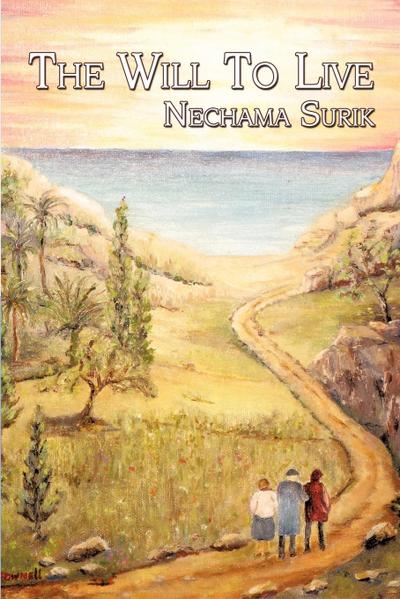 The Will To Live - Nechama Surik