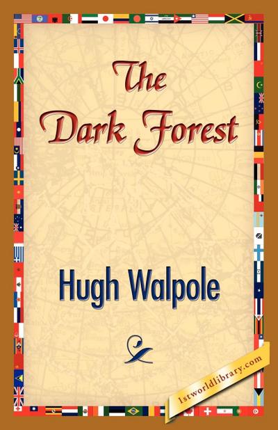 The Dark Forest - Hugh Walpole