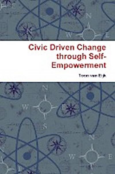 Civic Driven Change through Self-Empowerment - Toon van Eijk