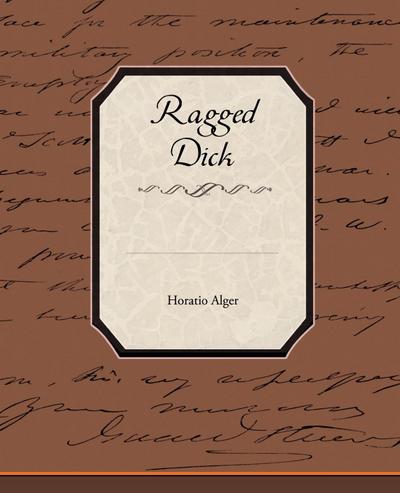 Ragged Dick - Horatio Alger