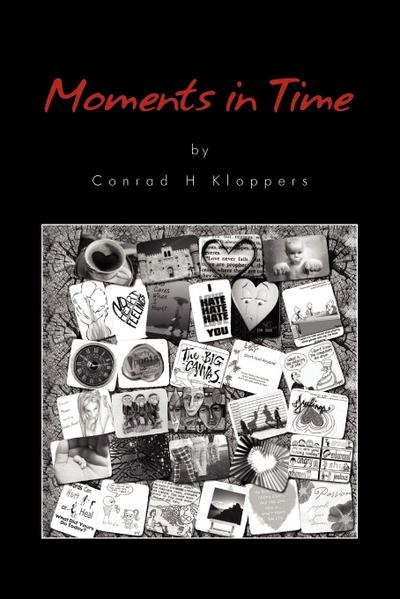 Moments in Time - Conrad H. Kloppers