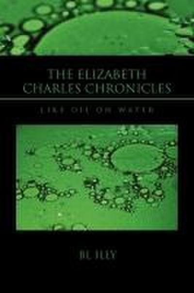 The Elizabeth Charles Chronicles - Bl Illy