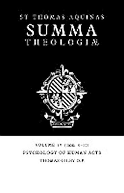 Psychology of Human Acts : Ia2ae. 6-17 - Thomas Aquinas