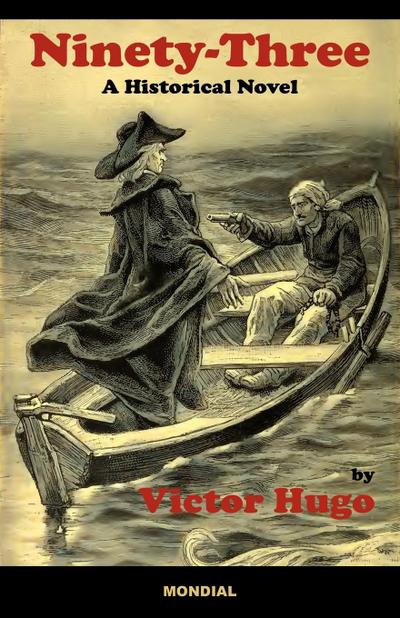 Ninety-Three : A Historical Novel - Victor Hugo